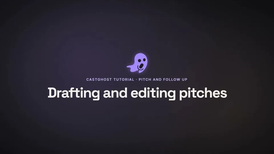 Drafting and editing pitches