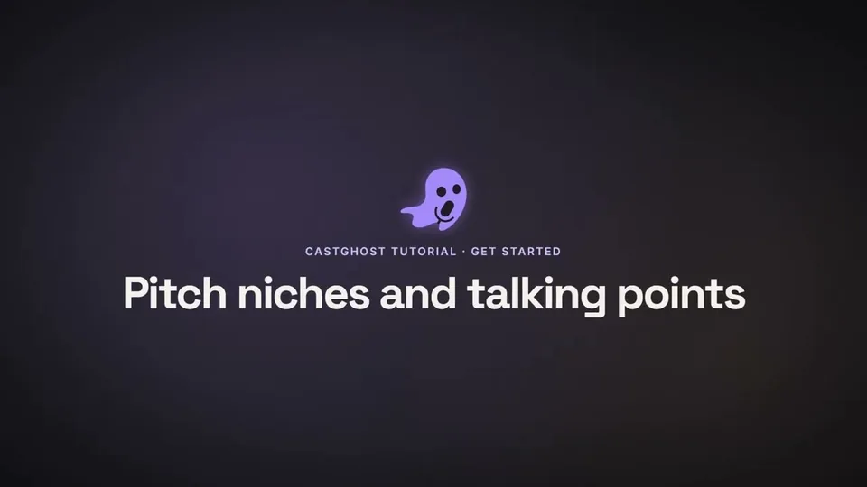 Pitch niches and talking points