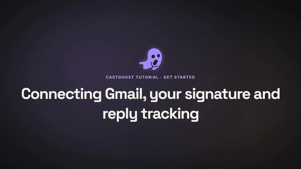 Connecting Gmail, your signature and reply tracking